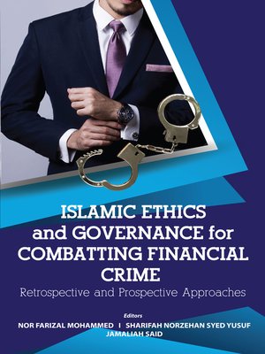 cover image of Islamic Ethics abd Governance for Combatting Financial Crime